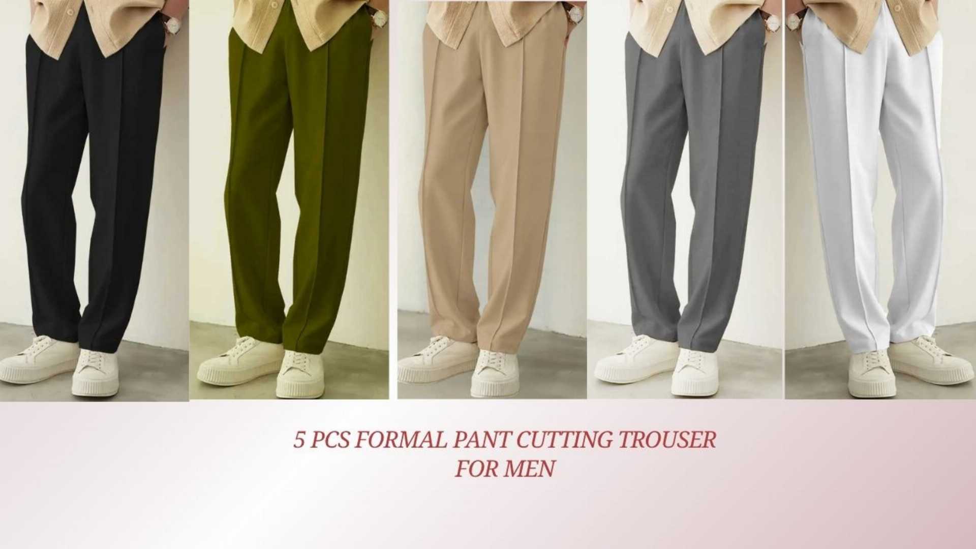 5,Pcs,Formal,Pant,Cutting,Trouser,For,Men,(,Ash,,Olive,,khaki,,Black,,White)